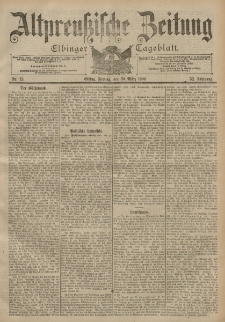 Altpreussische Zeitung, Nr. 75 Freitag 30 März 1900, 52. Jahrgang