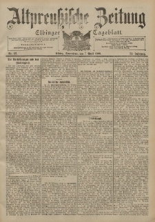 Altpreussische Zeitung, Nr. 82 Sonnabend 7 April 1900, 52. Jahrgang