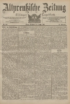 Altpreussische Zeitung, Nr. 101 Mittwoch 2 Mai 1900, 52. Jahrgang