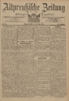 Altpreussische Zeitung, Nr. 118 Dienstag 22 Mai 1900, 52. Jahrgang