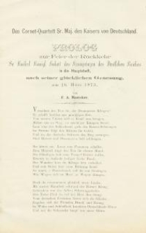 Pozycja nr 153 z kolekcji Henryka Nitschmanna : Prolog zur Feier der R&uuml;ckkehr Sr. Kaiserl. K&ouml;nigl. Hoheit des Kronprinzen des Kronprinzen des Deutschen Reiches in die Hauptstadt nach seiner gl&uuml;cklichen Genesung, am 16 M&auml;rz 1873