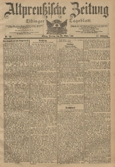 Altpreussische Zeitung, Nr. 69 Freitag 22 März 1901, 53. Jahrgang