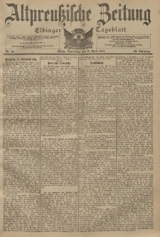 Altpreussische Zeitung, Nr. 84 Donnerstag 11 April 1901, 53. Jahrgang