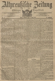 Altpreussische Zeitung, Nr. 89 Mittwoch 17 April 1901, 53. Jahrgang