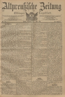 Altpreussische Zeitung, Nr. 101 Mittwoch 1 Mai 1901, 53. Jahrgang