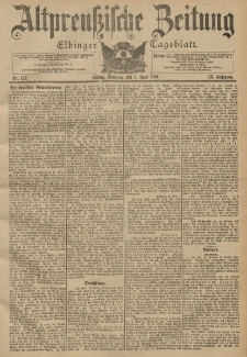 Altpreussische Zeitung, Nr. 127 Sonntag 2 Juni 1901, 53. Jahrgang