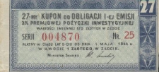 27-my kupon od obligacji I-ej emisji 3 % premjowej pożyczki inwestycyjnej wartości sto złotych w złocie
