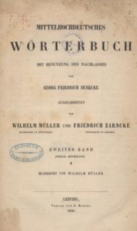 Mittelhochdeutsches Wörterbuch mit Benutzung des Nachlasses von Georg Friedrich Benecke... Bd. 2, Abt. 2