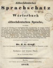 Althochdeutscher Sprachschatz oder Wörterbuch der althochdeutschen Sprache. Bd. 6.