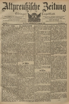 Altpreussische Zeitung, Nr. 37 Donnerstag 13 Februar 1902, 54. Jahrgang