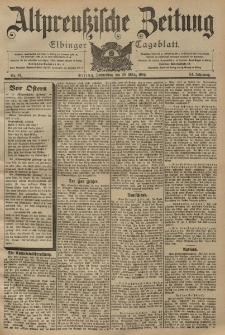 Altpreussische Zeitung, Nr. 67 Donnerstag 20 März 1902, 54. Jahrgang