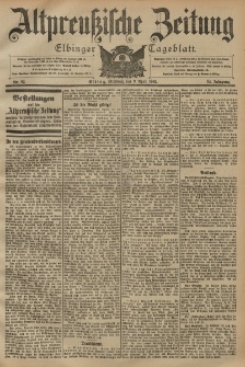Altpreussische Zeitung, Nr. 82 Mittwoch 9 April 1902, 54. Jahrgang