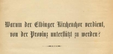 Warum der Elbinger Kirchenchor verdient, von der Provinz unterstützt zu werden ?