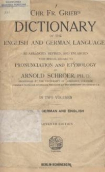 Chr. Fr. Grieb`s Dictionary of the English and German languages. In two volumes.