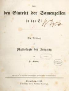 Ueber de Eintritt der Samenzellen in das Ei : Ein Beitrag zur Physiologie der Zeugung