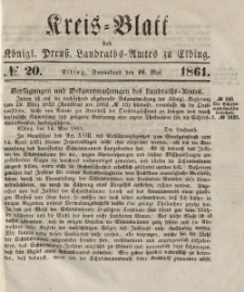 Kreis-Blatt des Königlich Preußischen Landraths-Amtes zu Elbing, Nr. 20 Sonnabend 18 Mai 1861