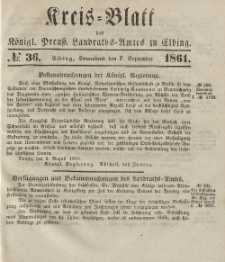 Kreis-Blatt des Königlich Preußischen Landraths-Amtes zu Elbing, Nr. 36 Sonnabend 7 September 1861