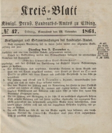 Kreis-Blatt des Königlich Preußischen Landraths-Amtes zu Elbing, Nr. 47 Sonnabend 23 November 1861