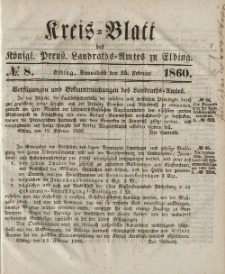 Kreis-Blatt des Königlich Preußischen Landraths-Amtes zu Elbing, Nr. 8 Sonnabend 24 Februar 1860