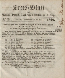 Kreis-Blatt des Königlich Preußischen Landraths-Amtes zu Elbing, Nr. 21 Sonnabend 26 Mai 1860