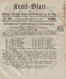 Kreis-Blatt des Königlich Preußischen Landraths-Amtes zu Elbing, Nr. 22 Sonnabend 2 Juni 1860