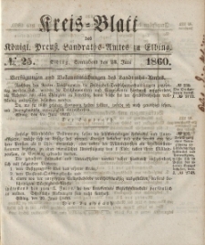 Kreis-Blatt des Königlich Preußischen Landraths-Amtes zu Elbing, Nr. 25 Sonnabend 23 Juni 1860