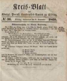 Kreis-Blatt des Königlich Preußischen Landraths-Amtes zu Elbing, Nr. 36 Sonnabend 8 September 1860