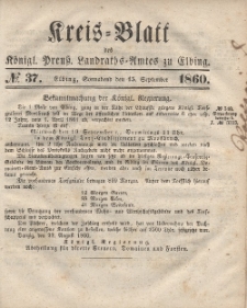 Kreis-Blatt des Königlich Preußischen Landraths-Amtes zu Elbing, Nr. 37 Sonnabend 15 September 1860