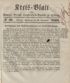 Kreis-Blatt des Königlich Preußischen Landraths-Amtes zu Elbing, Nr. 39 Sonnabend 29 September 1860