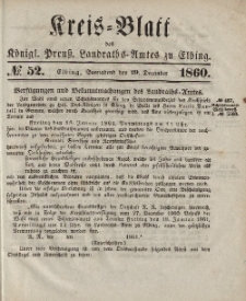 Kreis-Blatt des Königlich Preußischen Landraths-Amtes zu Elbing, Nr. 52 Sonnabend 29 Dezember 1860