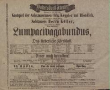 Pozycja nr 46 z kolekcji Henryka Nitschmanna : Lumpacivagabundus, oder : Das liederliche Kleeblatt.