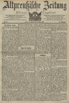 Altpreussische Zeitung, Nr. 61 Freitag 13 März 1903, 55. Jahrgang