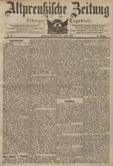 Altpreussische Zeitung, Nr. 82 Dienstag 7 April 1903, 55. Jahrgang