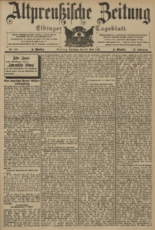 Altpreussische Zeitung, Nr. 120 Sonntag 24 Mai 1903, 55. Jahrgang