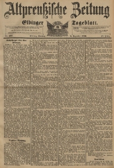 Altpreussische Zeitung, Nr. 287 Sonntag 6 Dezember 1896, 48. Jahrgang