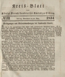 Kreis-Blatt des Königlich Preußischen Landraths-Amtes zu Elbing, Nr. 12 Sonnabend 22 März 1834