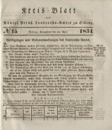 Kreis-Blatt des Königlich Preußischen Landraths-Amtes zu Elbing, Nr. 15 Sonnabend 12 April 1834