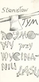 Rozmowy przy wycinaniu lasu - program teatralny