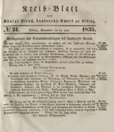 Kreis-Blatt des Königlich Preußischen Landraths-Amtes zu Elbing, Nr. 24 Sonnabend 13 Juni 1835