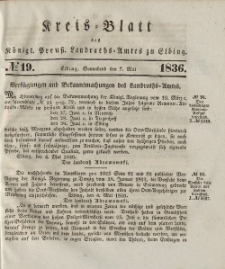 Kreis-Blatt des Königlich Preußischen Landraths-Amtes zu Elbing, Nr. 19 Sonnabend 7 Mai 1836