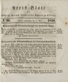 Kreis-Blatt des Königlich Preußischen Landraths-Amtes zu Elbing, Nr. 20 Sonnabend 14 Mai 1836