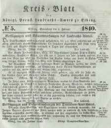 Kreis-Blatt des Königlich Preußischen Landraths-Amtes zu Elbing, Nr. 5 Sonnabend 1 Februar 1840