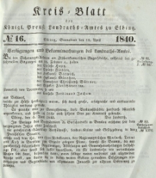 Kreis-Blatt des Königlich Preußischen Landraths-Amtes zu Elbing, Nr. 16 Sonnabend 18 April 1840
