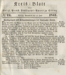 Kreis-Blatt des Königlich Preußischen Landraths-Amtes zu Elbing, Nr. 24 Sonnabend 12 Juni 1841