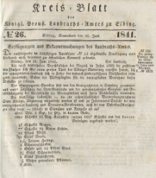 Kreis-Blatt des Königlich Preußischen Landraths-Amtes zu Elbing, Nr. 26 Sonnabend 26 Juni 1841