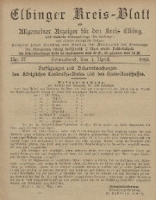 Kreis-Blatt des Königlich Preußischen Landraths-Amtes zu Elbing, Nr. 27 Sonnabend 4 April 1896