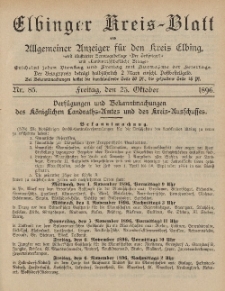 Kreis-Blatt des Königlich Preußischen Landraths-Amtes zu Elbing, Nr. 85 Freitag 23 Oktober 1896
