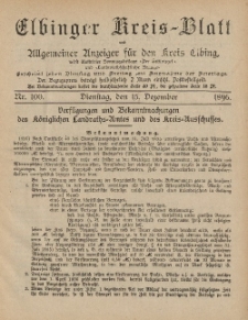 Kreis-Blatt des Königlich Preußischen Landraths-Amtes zu Elbing, Nr. 100 Dienstag 15 Dezember 1896
