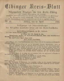Kreis-Blatt des Königlich Preußischen Landraths-Amtes zu Elbing, Nr. 30 Freitag 14 April 1899