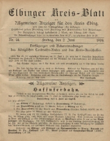 Kreis-Blatt des Königlich Preußischen Landraths-Amtes zu Elbing, Nr. 44 Freitag 2 Juni 1899